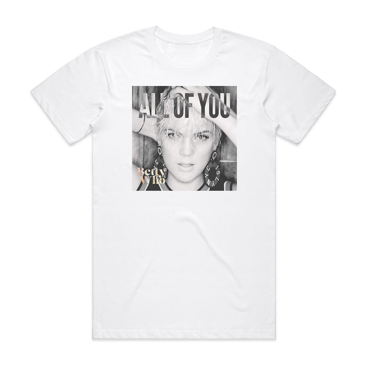 Betty Who All Of You Album Cover T-Shirt White