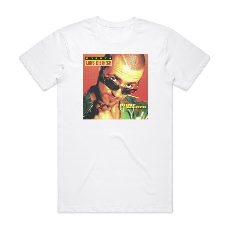 Burger Lars Dietrich Dicke Dinger Album Cover T-Shirt White