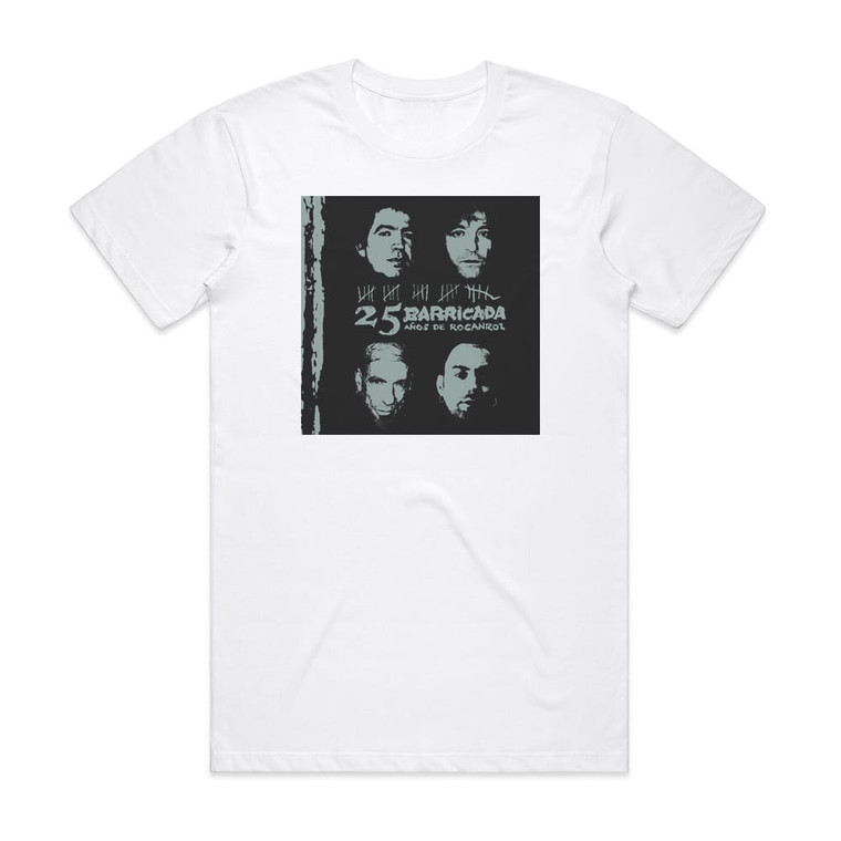 Barricada 25 Aos De Rocanrol Album Cover T-Shirt White