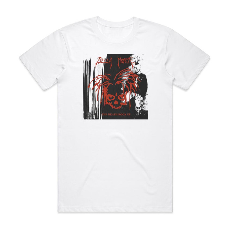 Bella Morte The Death Rock Ep Album Cover T-Shirt White Bella Morte The Death Rock Ep Album Cover T-Shirt White