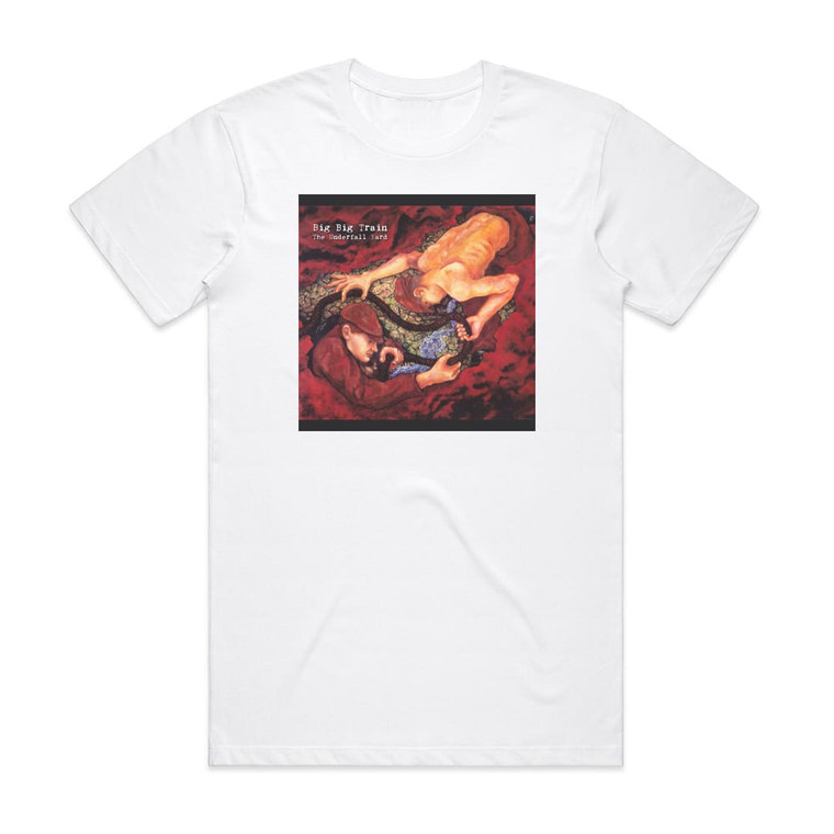 Big Big Train The Underfall Yard 1 Album Cover T-Shirt White