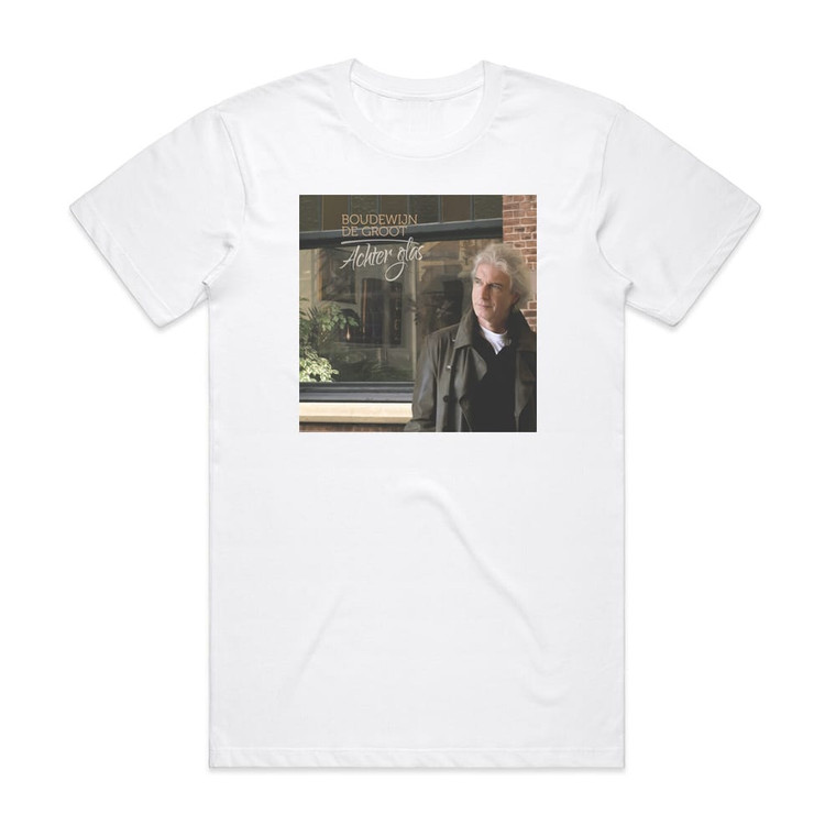 Boudewijn de Groot Achter Glas Album Cover T-Shirt White