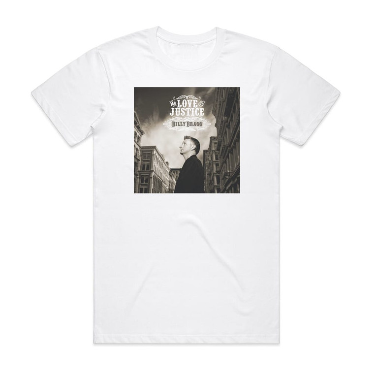 Billy Bragg Mr Love Justice Album Cover T-Shirt White