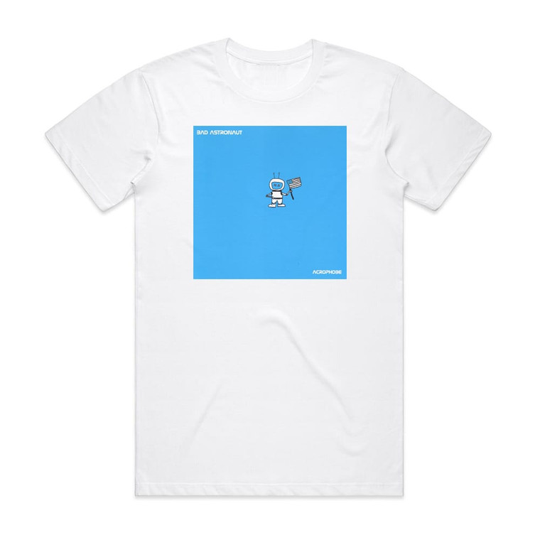 Bad Astronaut Acrophobe Album Cover T-Shirt White