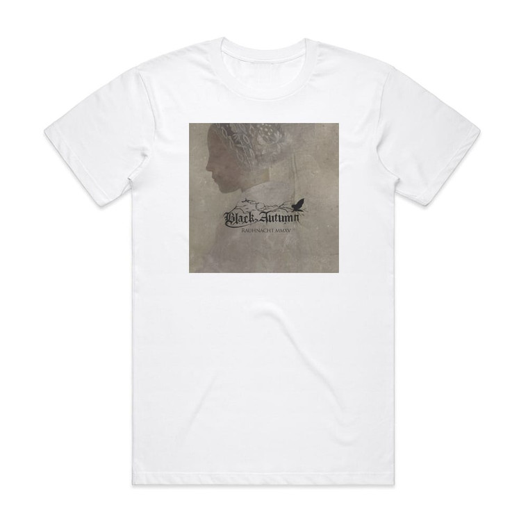 Black Autumn Rauhnacht Mmxv Album Cover T-Shirt White
