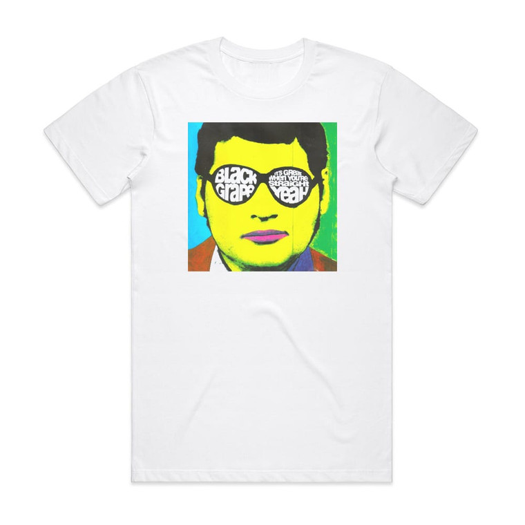 Black Grape Its Great When Youre Straightyeah Album Cover T-Shirt White