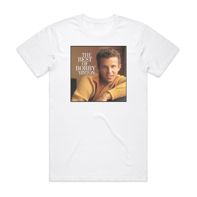 Bobby Vinton The Best Of Bobby Vinton Album Cover T-Shirt White