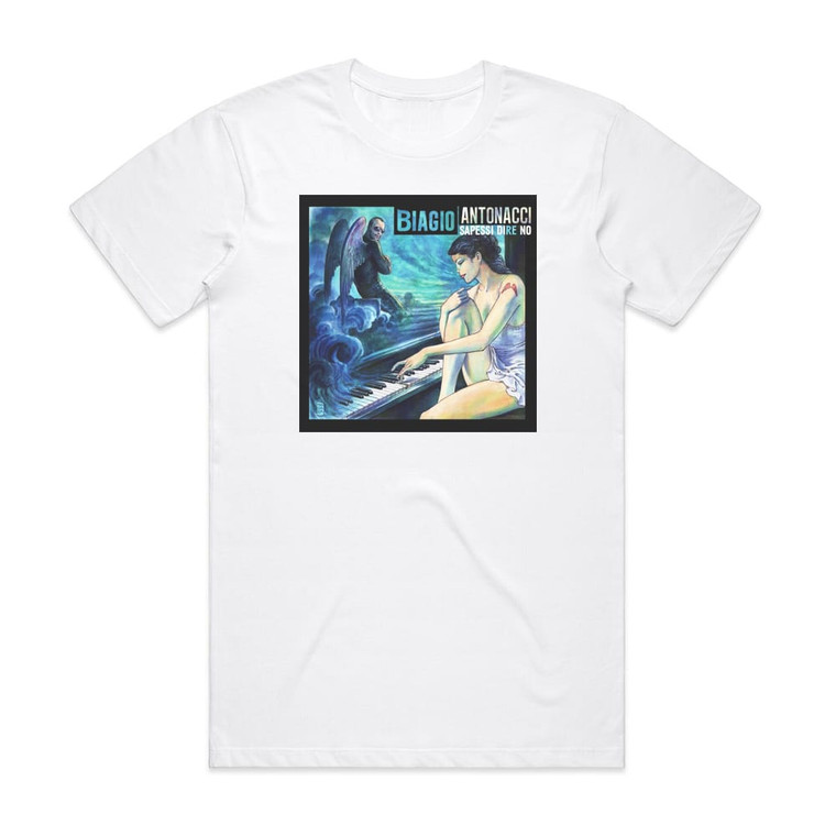 Biagio Antonacci Sapessi Dire No Album Cover T-Shirt White