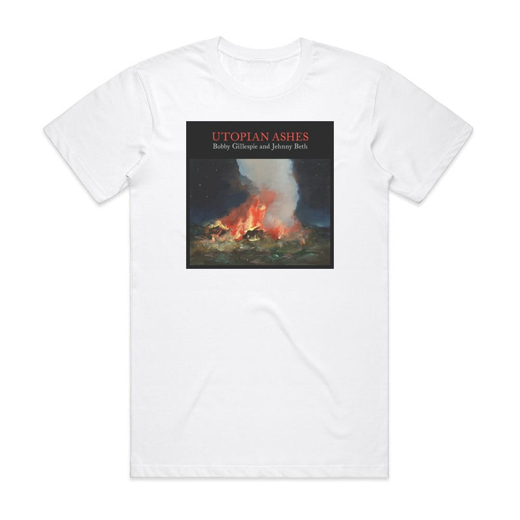 Bobby Gillespie Utopian Ashes Album Cover T-Shirt White