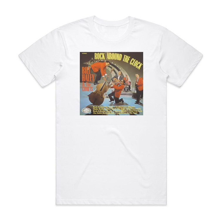Bill Haley and His Comets Rock Around The Clock 1 Album Cover T-Shirt White