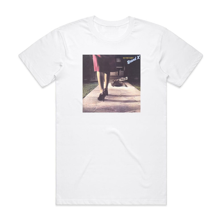 Brand X Do They Hurt Album Cover T-Shirt White