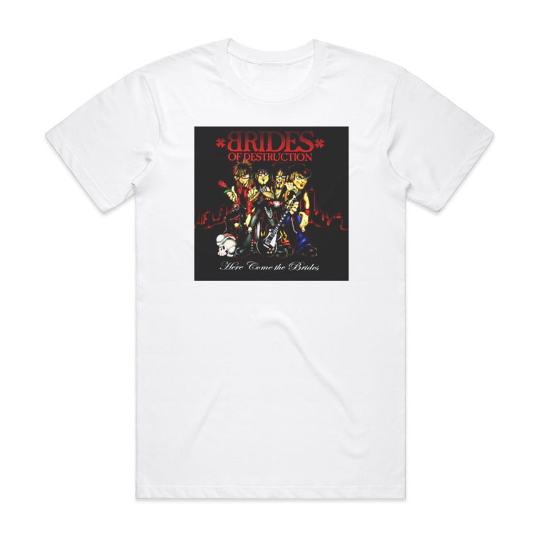 Brides of Destruction Here Come The Brides Album Cover T-Shirt White