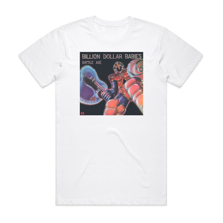 Billion Dollar Babies Battle Axe Album Cover T-Shirt White