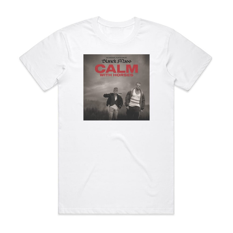 Blanck Mass Calm With Horses Original Score Album Cover T-Shirt White Blanck Mass Calm With Horses Original Score Album Cover T-Shirt White