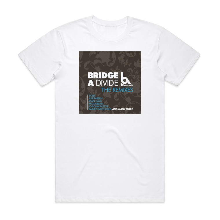 Boss Axis Bridge A Divide Album Cover T-Shirt White