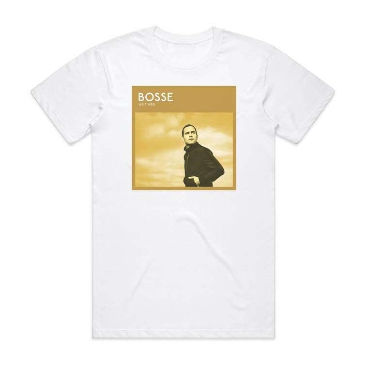 Bosse Weit Weg Album Cover T-Shirt White
