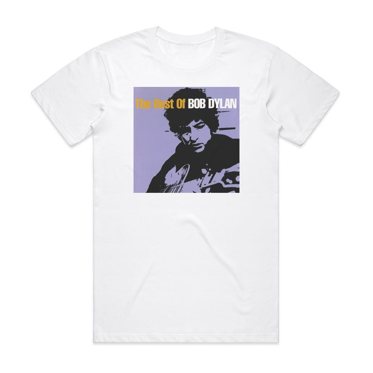 Bob Dylan The Best Of Bob Dylan Album Cover T-Shirt White