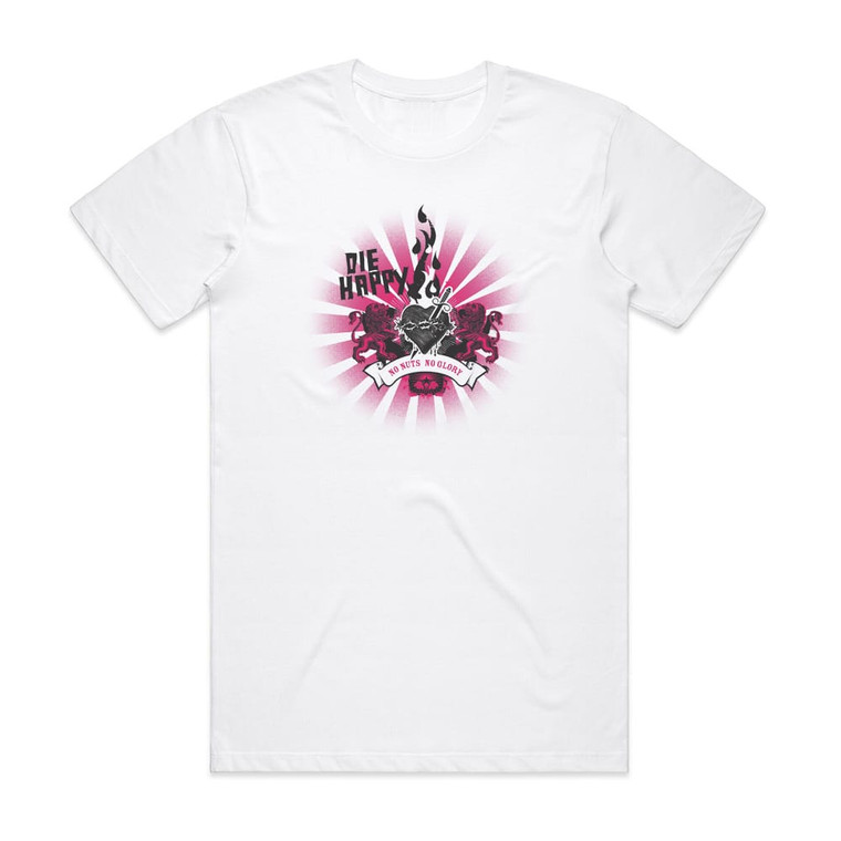 Die Happy No Nuts No Glory Album Cover T-Shirt White