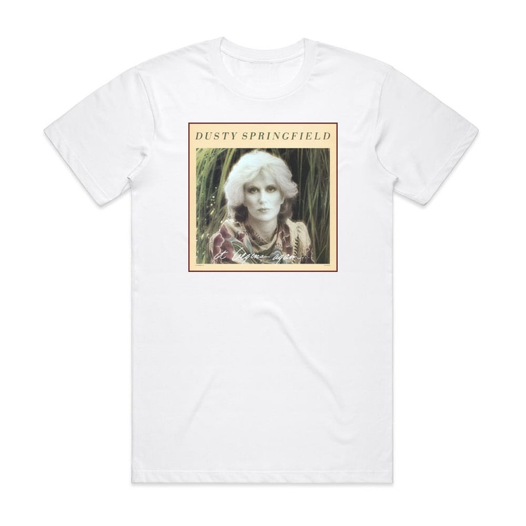 Dusty Springfield It Begins Again Album Cover T-Shirt White
