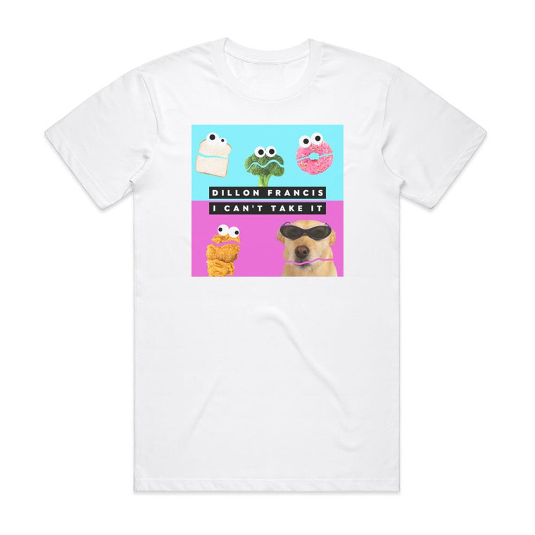 Dillon Francis I Cant Take It Album Cover T-Shirt White