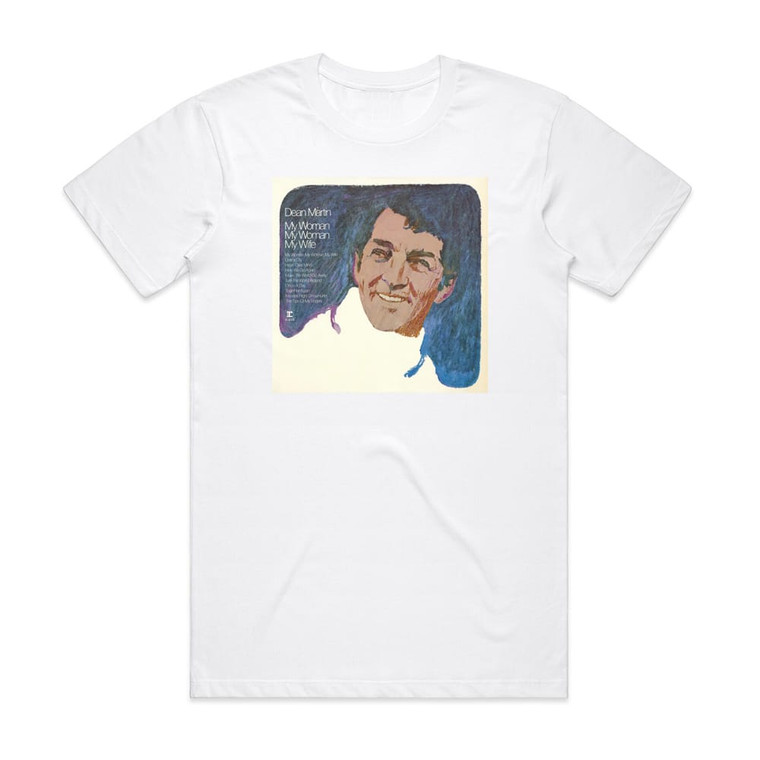 Dean Martin My Woman My Woman My Wife Album Cover T-Shirt White