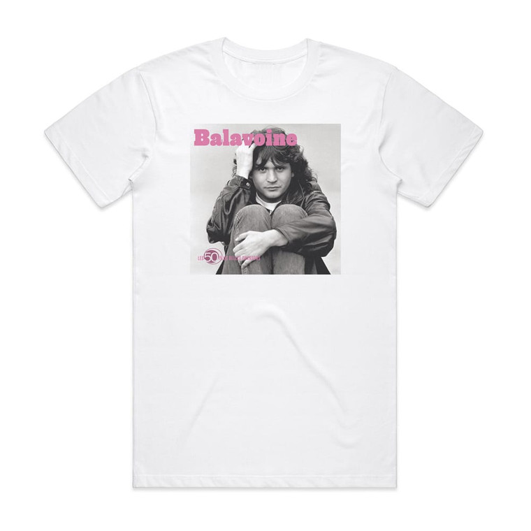 Daniel Balavoine Les 50 Plus Belles Chansons Album Cover T-Shirt White