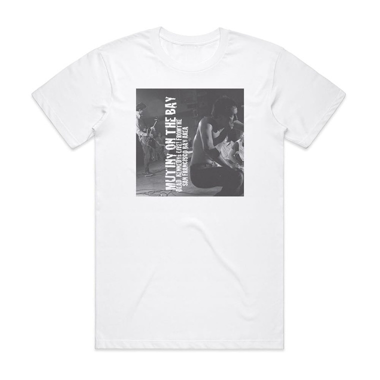 Dead Kennedys Mutiny On The Bay Album Cover T-Shirt White
