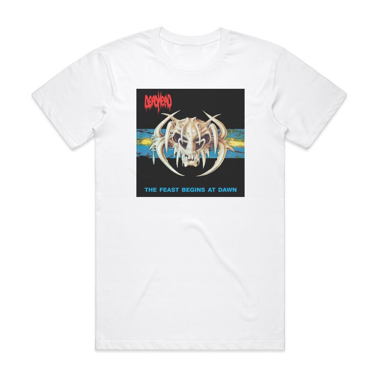 Dead Head The Feast Begins At Dawn Album Cover T-Shirt White