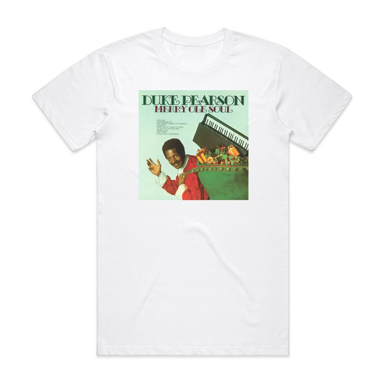 Duke Pearson Merry Ole Soul Album Cover T-Shirt White
