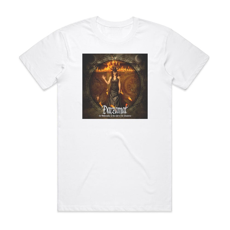 Darzamat A Philosopher At The End Of The Universe Album Cover T-Shirt White