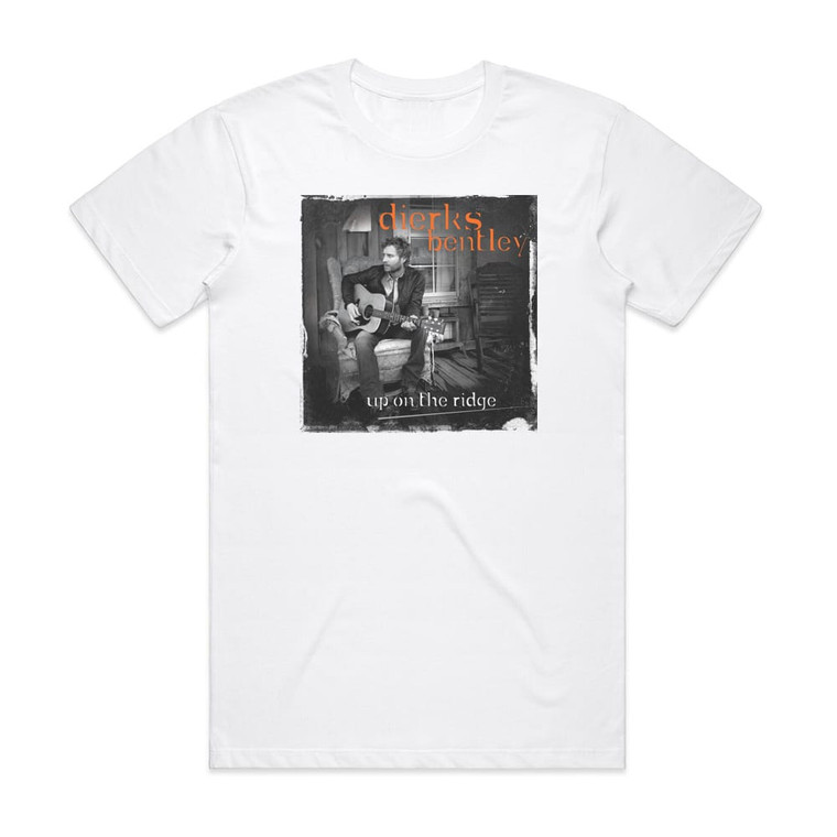 Dierks Bentley Up On The Ridge Album Cover T-Shirt White