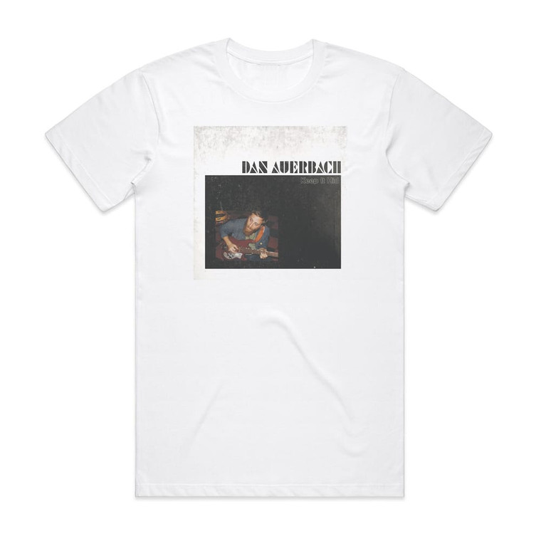 Dan Auerbach Keep It Hid Album Cover T-Shirt White