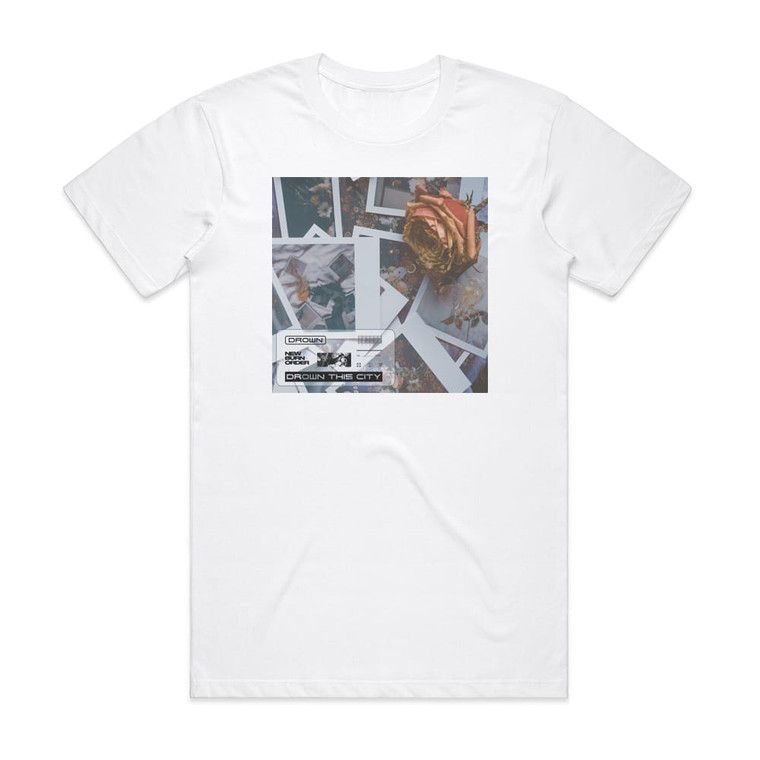 Drown This City New Burn Order Album Cover T-Shirt White