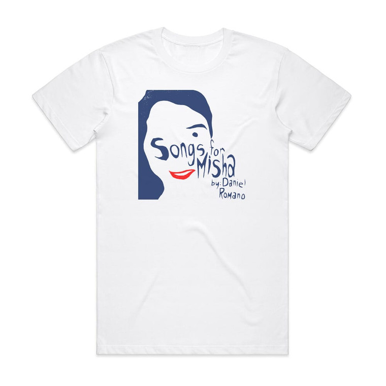 Daniel Romano Songs For Misha Album Cover T-Shirt White