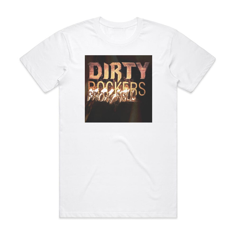 Dirty Rockers From Hell Album Cover T-Shirt White