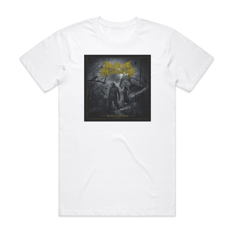 Dira Mortis The Cult Of The Dead Album Cover T-Shirt White