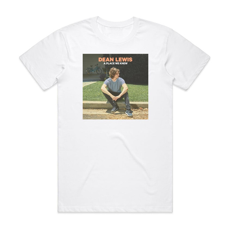 Dean Lewis A Place We Knew Album Cover T-Shirt White