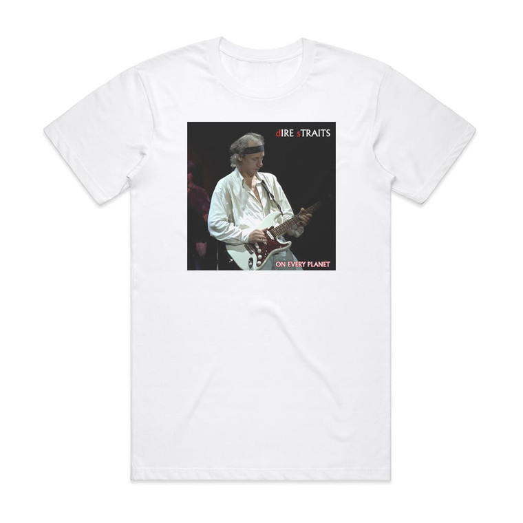 Dire Straits On Every Planet Album Cover T-Shirt White