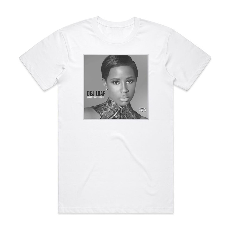 DeJ Loaf Andseethatsthething Album Cover T-Shirt White