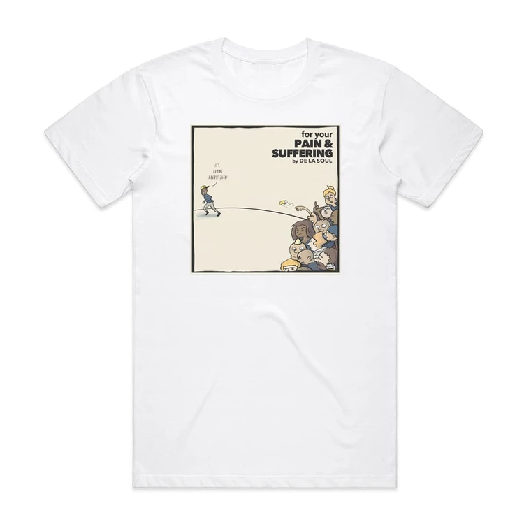 De La Soul For Your Pain Suffering Album Cover T-Shirt White