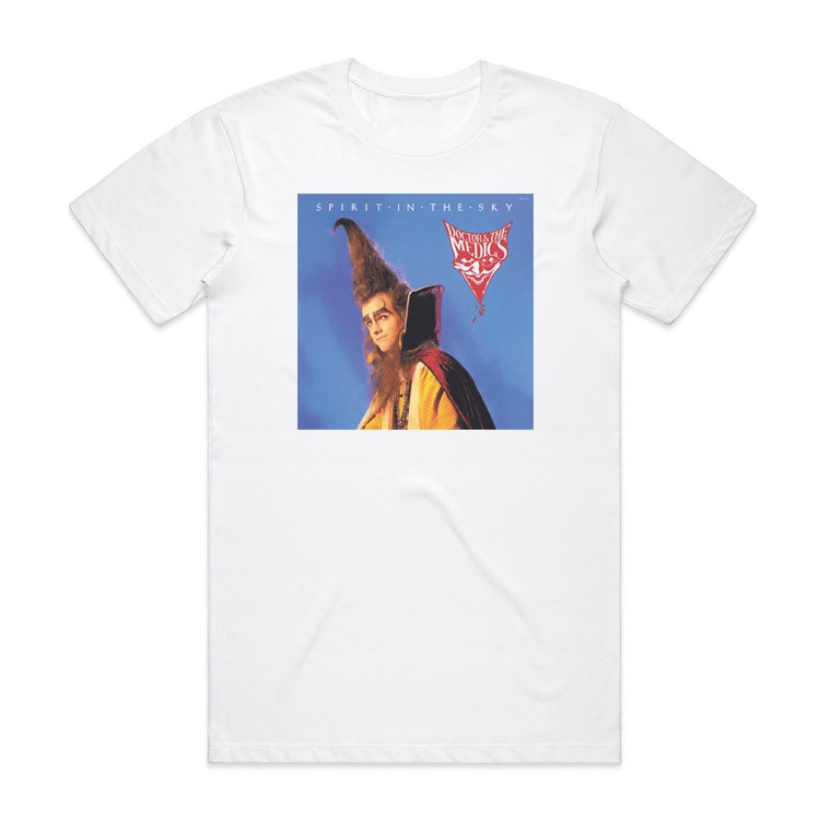 Doctor and the Medics Spirit In The Sky Album Cover T-Shirt White
