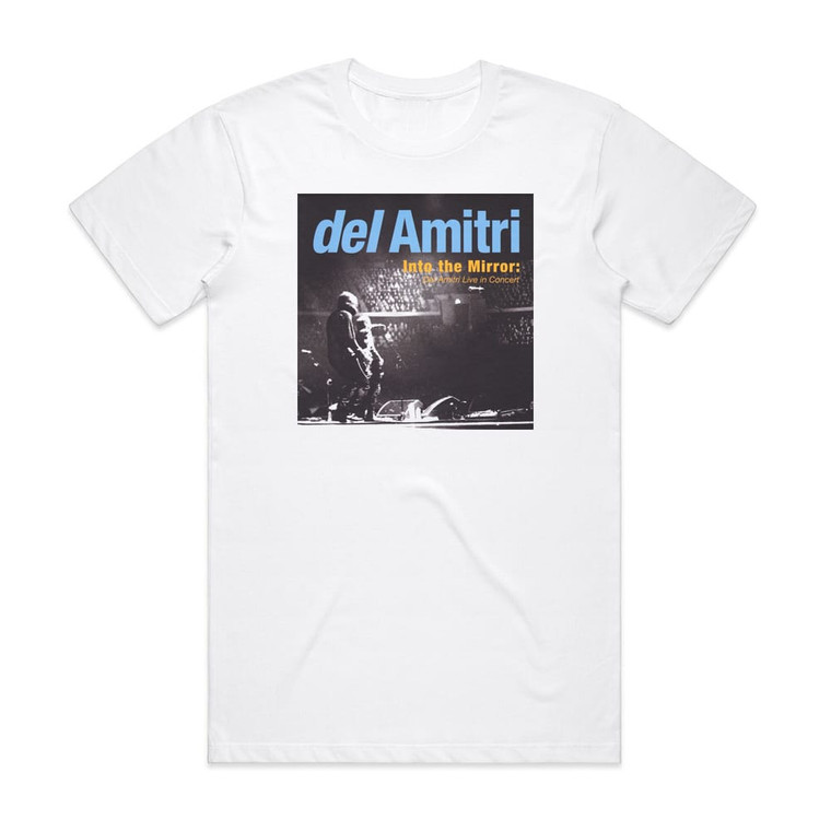 Del Amitri Into The Mirror Del Amitri Live In Concert Album Cover T-Shirt White