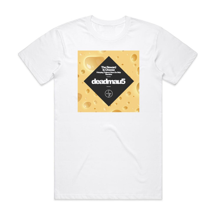 deadmau5 The Reward Is Cheese 2 Album Cover T-Shirt White