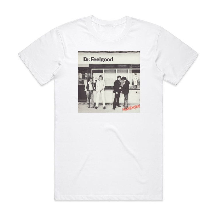 Dr Feelgood Malpractice Album Cover T-Shirt White