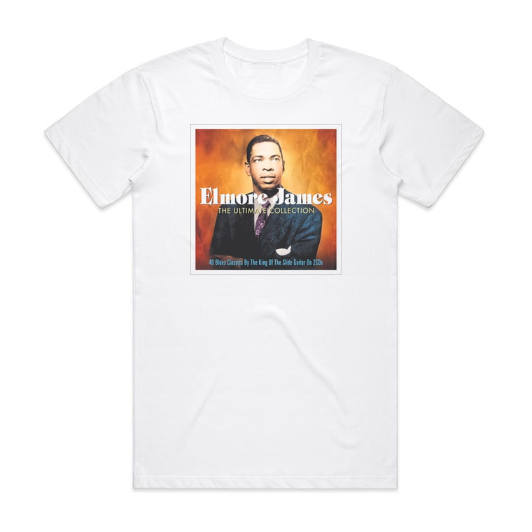Elmore James The Ultimate Collection Album Cover T-Shirt White