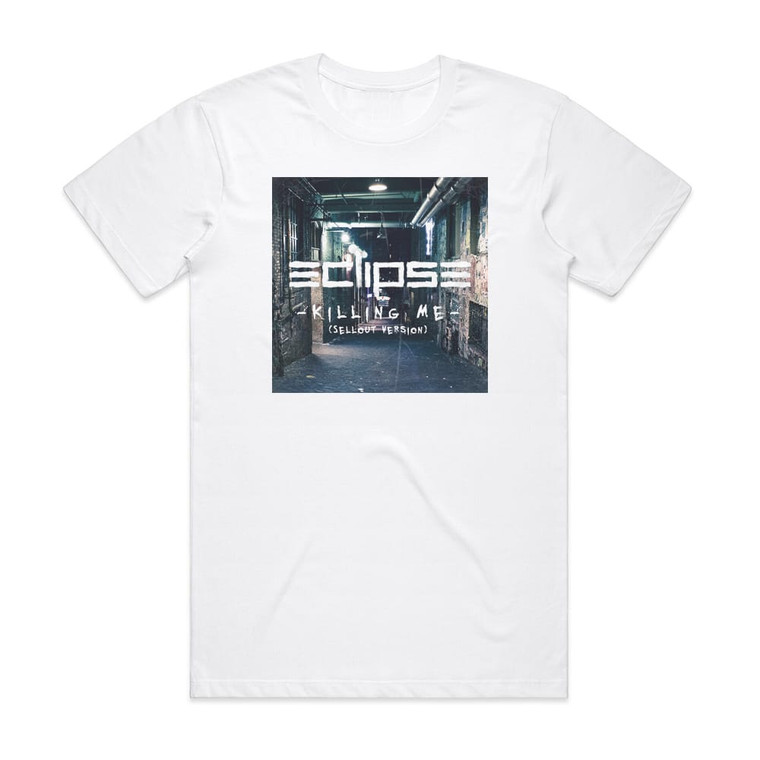 Eclipse Killing Me Sellout Version Album Cover T-Shirt White