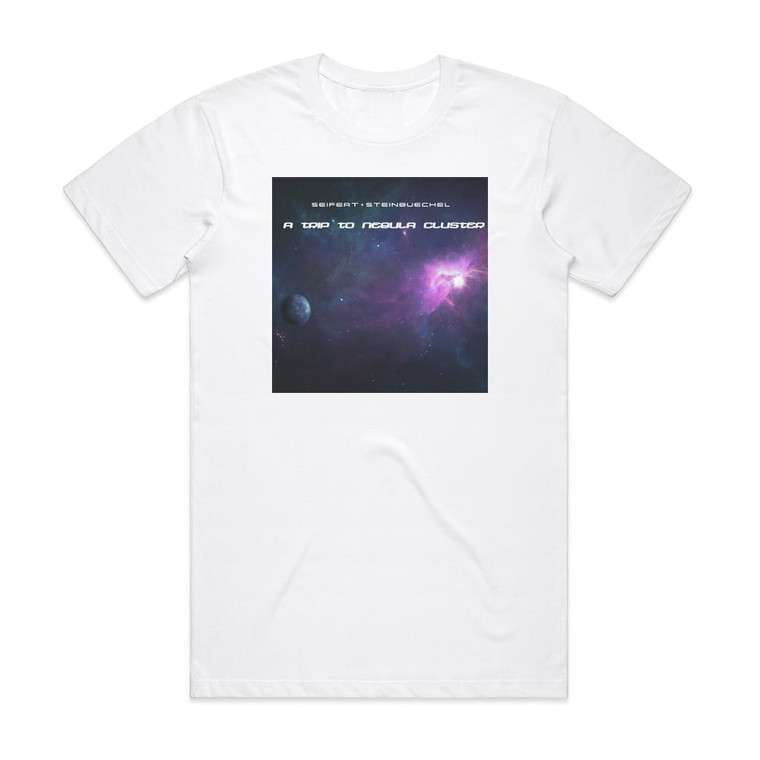 Erik Seifert A Trip To Nebula Cluster 1 Album Cover T-Shirt White