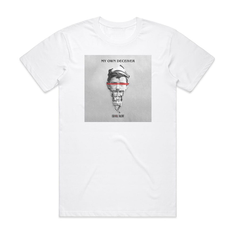 Ego Kill Talent My Own Deceiver 1 Album Cover T-Shirt White Ego Kill Talent My Own Deceiver 1 Album Cover T-Shirt White