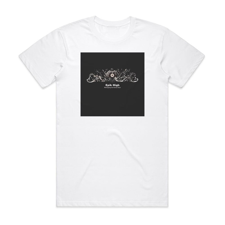 Epik High Remapping The Human Soul Album Cover T-Shirt White