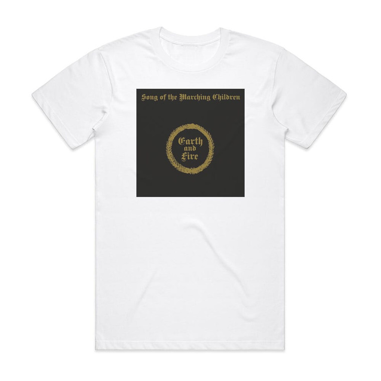 Earth and Fire Song Of The Marching Children Album Cover T-Shirt White